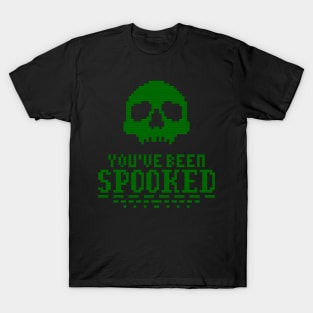 You've Been Spooked T-Shirt